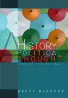 History of Political Thought - Haddock, Bruce