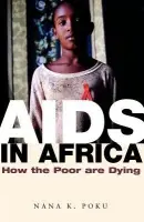 AIDS in Africa - Poku, Nana K. (Commission on HIV/AIDS and Governance in Africa)