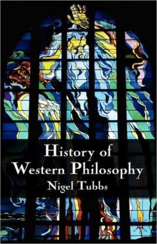 History of Western Philosophy - Tubbs, N.
