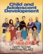 Child and Adolescent Development - Novak, Gary D. a Pelaez, Martha