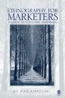 Ethnography for Marketers - Mariampolski, Hy