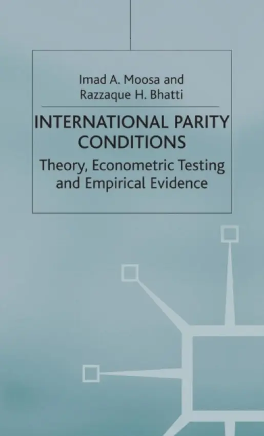 International Parity Conditions - Bhatti, Razzaque H. a Moosa, Imad A.