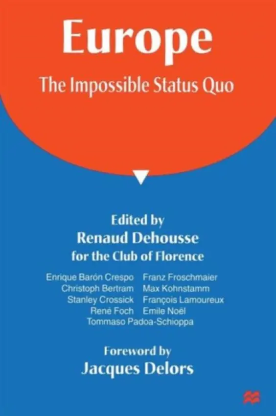 Europe: The Impossible Status Quo
