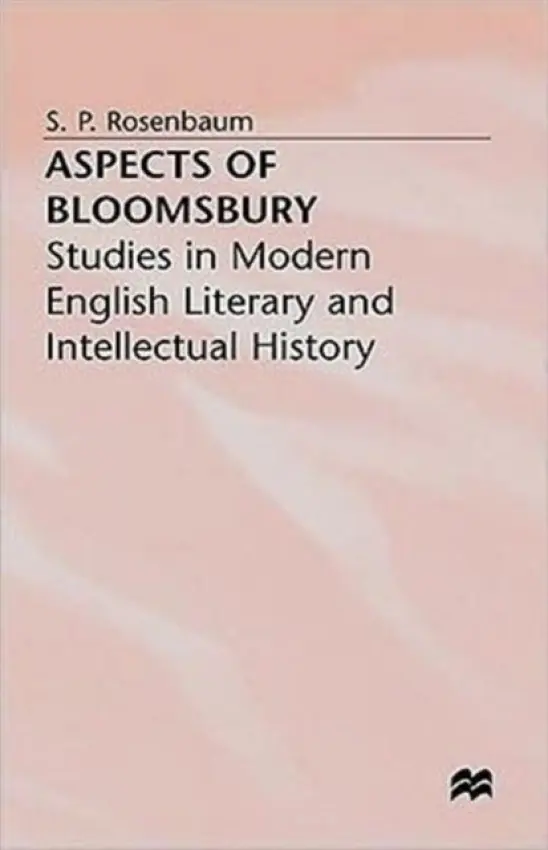 Aspects of Bloomsbury - Rosenbaum, S.