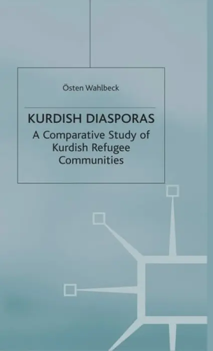 Kurdish Diasporas - Wahlbeck, O.