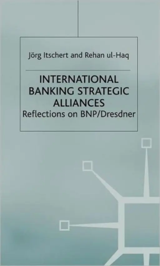 International Banking Strategic Alliances - Itschert, Jorg a ul-Haq, R.
