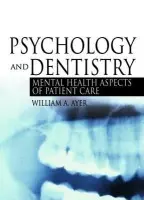 Psychology and Dentistry - Ayer, Jr., William