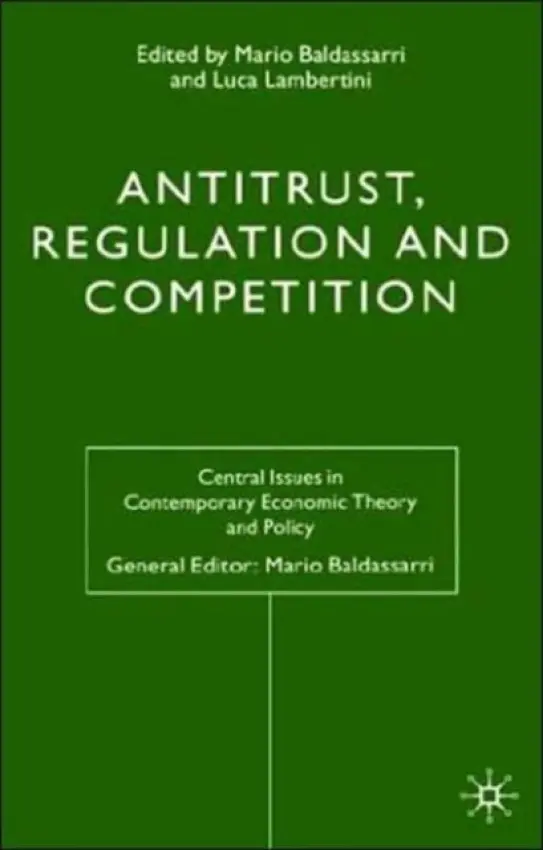 Antitrust, Regulation and Competition