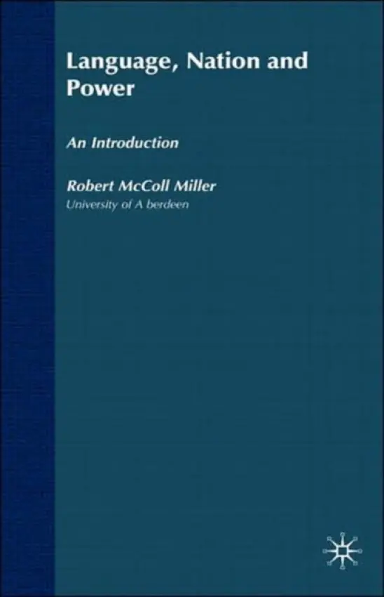 Language, Nation and Power - Millar, R.
