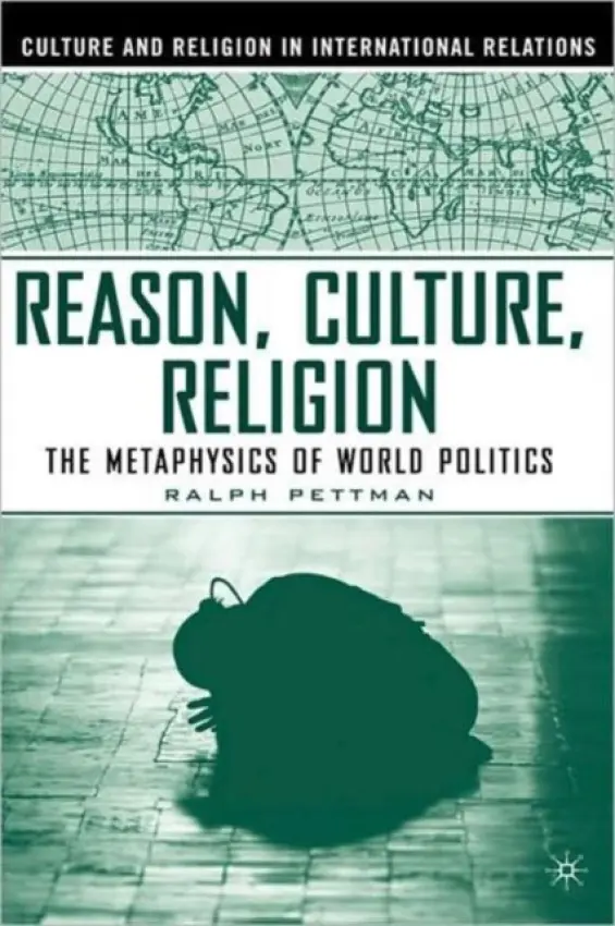 Reason, Culture, Religion - Pettman, R.