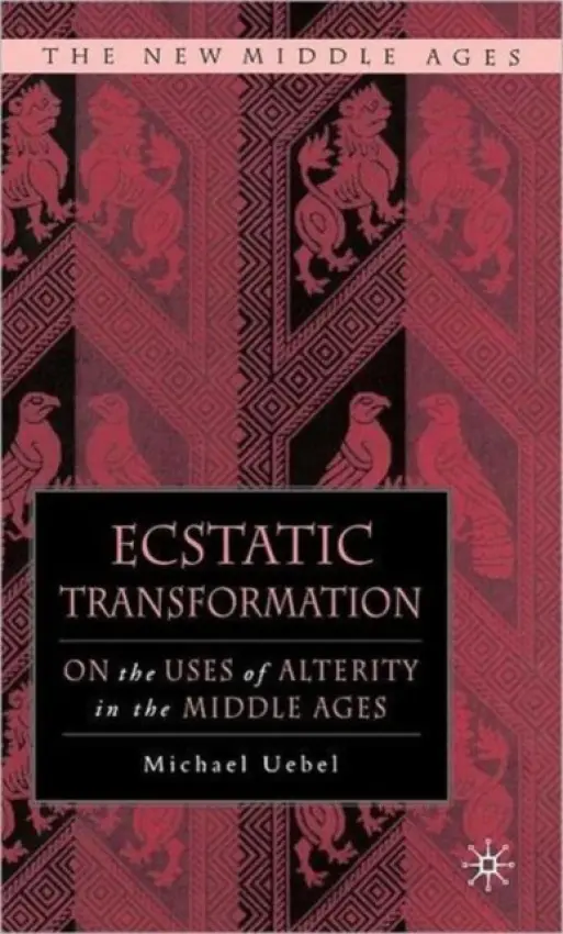 Ecstatic Transformation - Uebel, M.