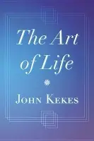 Art of Life - Kekes, John