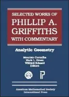 Selected Works of Phillip A. Griffiths with Commentary