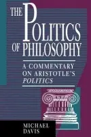 Politics of Philosophy - Davis, Michael