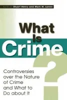 What Is Crime? - Henry, Stuart a Lanier, Mark M.