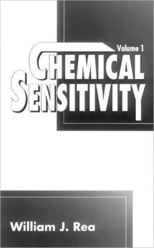Chemical Sensitivity, Volume I - Rea, William J.