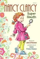 Fancy Nancy: Nancy Clancy, Super Sleuth - O'Connor, Jane