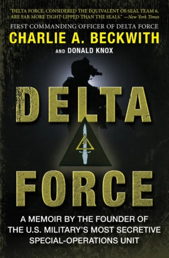 Delta Force - Beckwith, Charlie A. a Knox, Donald