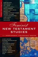 Feminist New Testament Studies - Wicker, K. a Dube, M. a Spencer-Miller, A.
