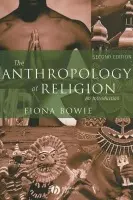 Anthropology of Religion - Bowie, Fiona (University of Bristol)