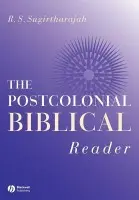 Postcolonial Biblical Reader - Sugirtharajah, R. S. (University of Birmingham)