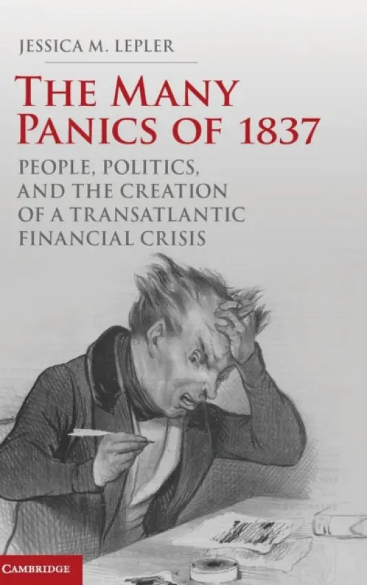 Many Panics of 1837 - Lepler, Jessica M. (University of New Hampshire)