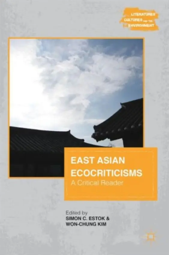 East Asian Ecocriticisms
