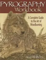 Pyrography Workbook - Walters, Sue
