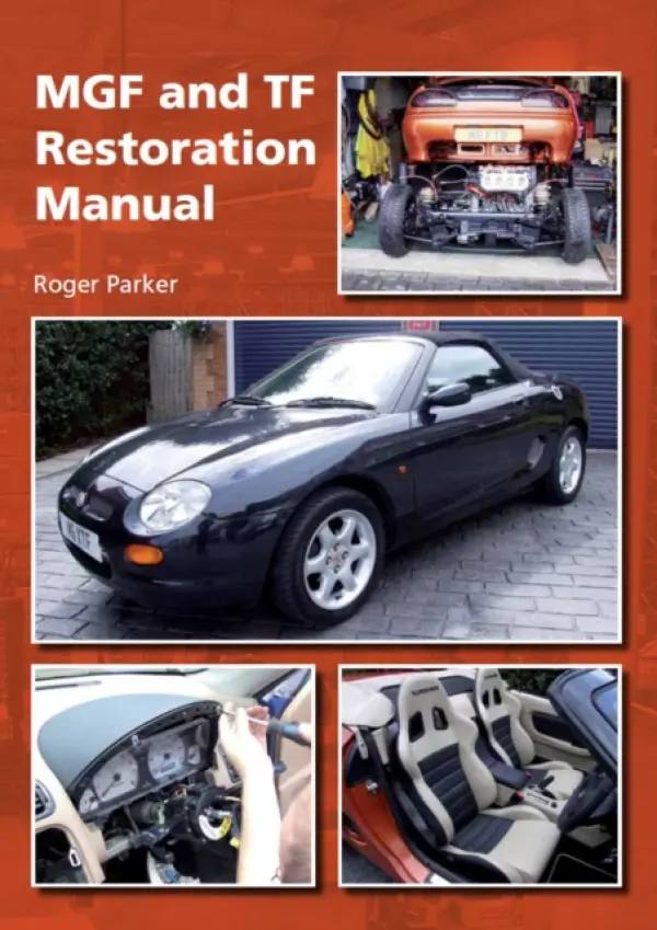 MGF and TF Restoration Manual - Parker, Roger
