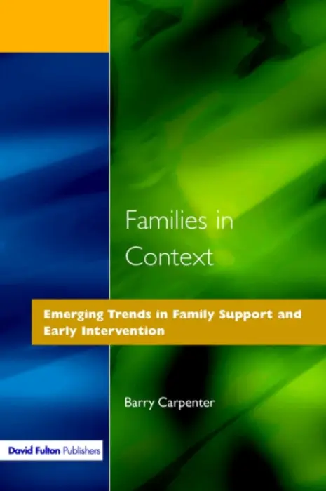 Families in Context - Carpenter, Barry, OBE