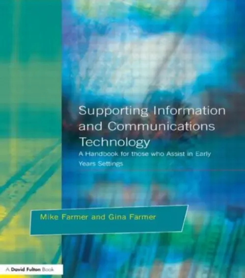 Supporting Information and Communications Technology - Farmer, Mike a Farmer, Gina