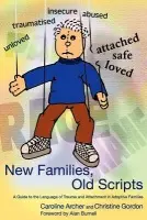 New Families, Old Scripts - Archer, Caroline