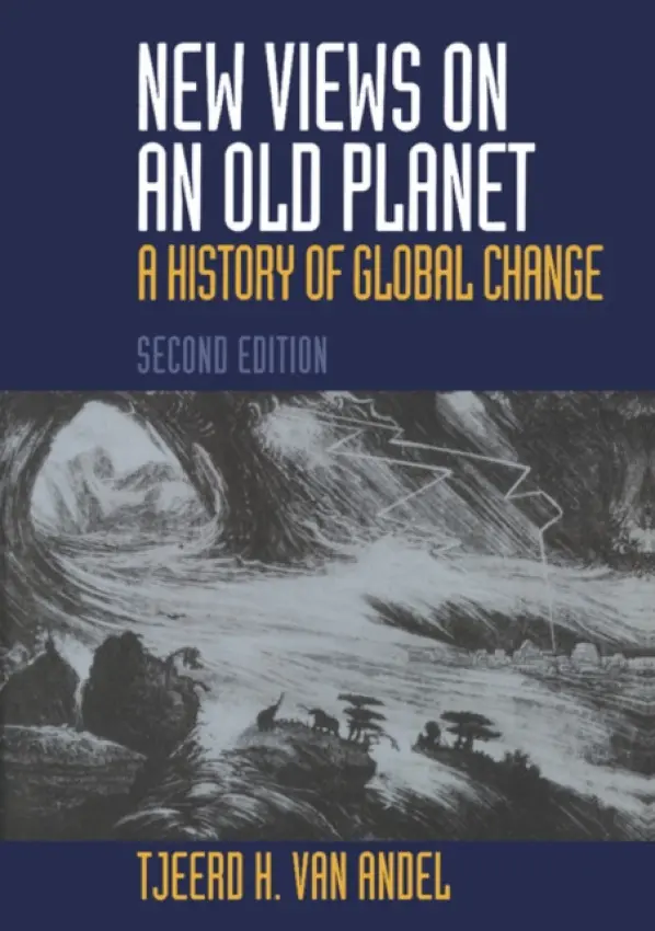 New Views on an Old Planet - Andel, Tjeerd H. van (University of Cambridge)
