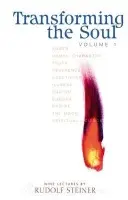 Transforming the Soul - Steiner, Rudolf