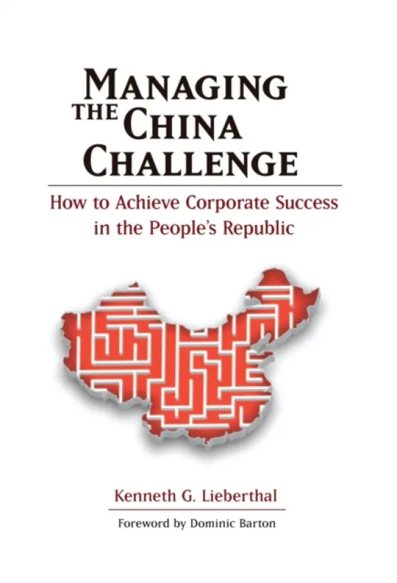 Managing the China Challenge - Lieberthal, Kenneth G.