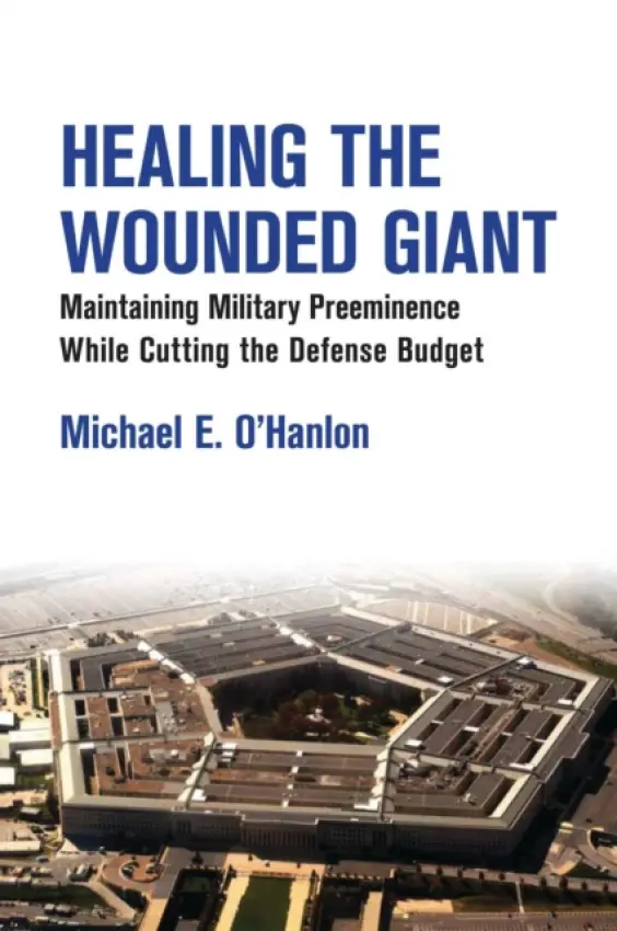 Healing the Wounded Giant - O'Hanlon, Michael E.
