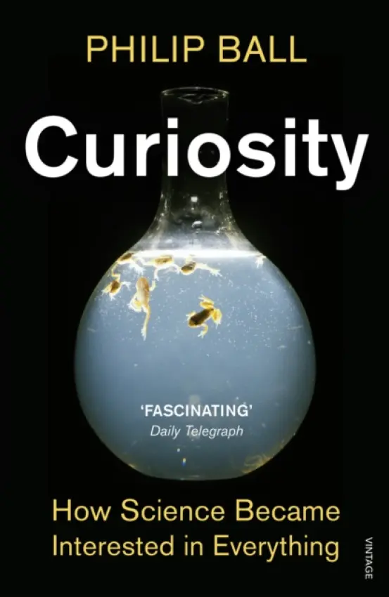 Curiosity - Ball, Philip