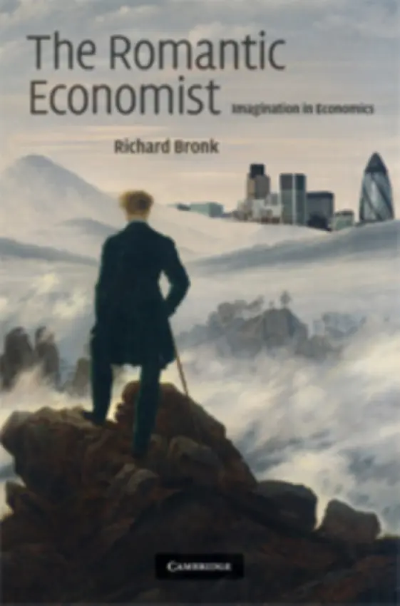 Romantic Economist - Bronk, Richard (London School of Economics and Political Science)