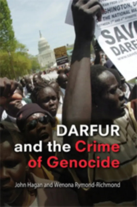 Darfur and the Crime of Genocide - Hagan, John (Northwestern University, Illinois) a Rymond-Richmond, Wenona (University of Massachusetts, Amherst)