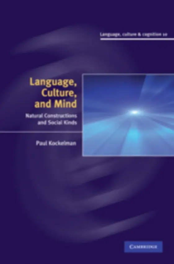 Language, Culture, and Mind - Kockelman, Paul (Barnard College, Columbia University)