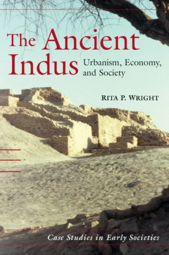 Ancient Indus - Wright, Rita P. (New York University)