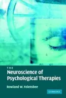 Neuroscience of Psychological Therapies - Folensbee, Rowland (Baylor College of Medicine, Texas)