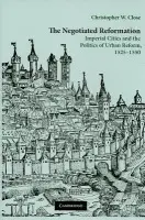 Negotiated Reformation - Close, Christopher W. (Princeton University, New Jersey)