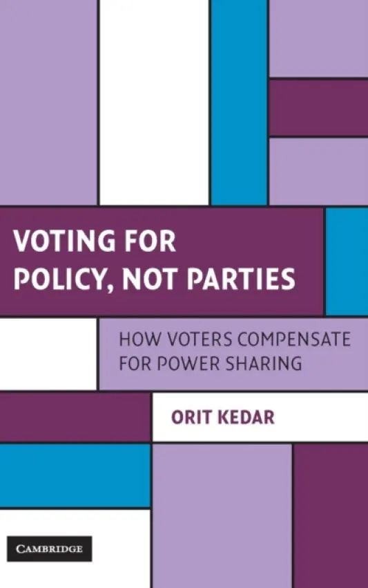 Voting for Policy, Not Parties - Kedar, Orit (Massachusetts Institute of Technology)