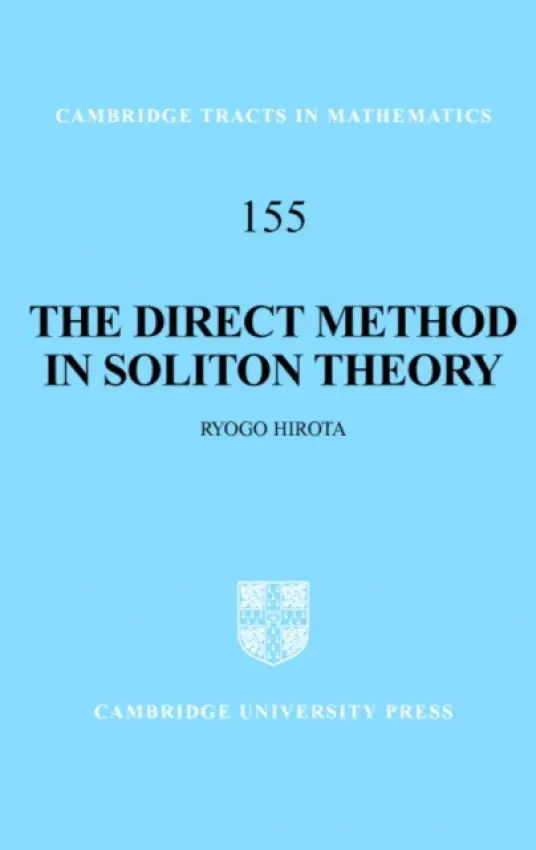 Direct Method in Soliton Theory - Hirota, Ryogo (Waseda University, Japan)