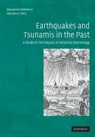 Earthquakes and Tsunamis in the Past - Guidoboni, Emanuela a Ebel, John E. (Boston College, Massachusetts)