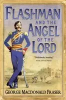 Flashman and the Angel of the Lord - Fraser, George MacDonald