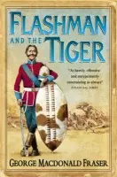 Flashman and the Tiger - Fraser, George MacDonald