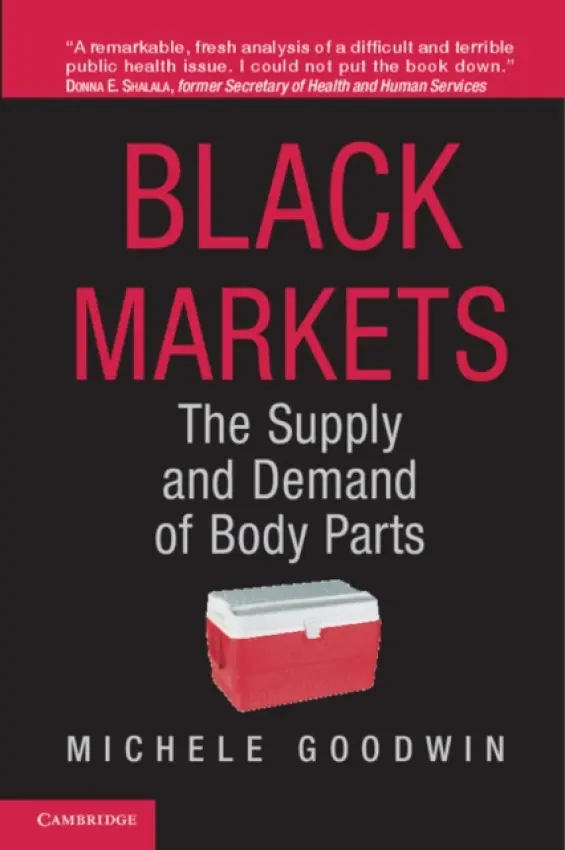 Black Markets - Goodwin, Michele (DePaul University, Chicago)
