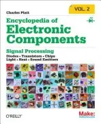Encyclopedia of Electronic Components Volume 2 - Platt, Charles